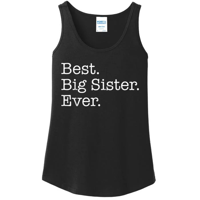 Best Big Sister Ever Ladies Essential Tank