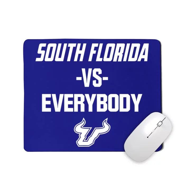 Byrum Brown South Florida Vs Everybody Mousepad