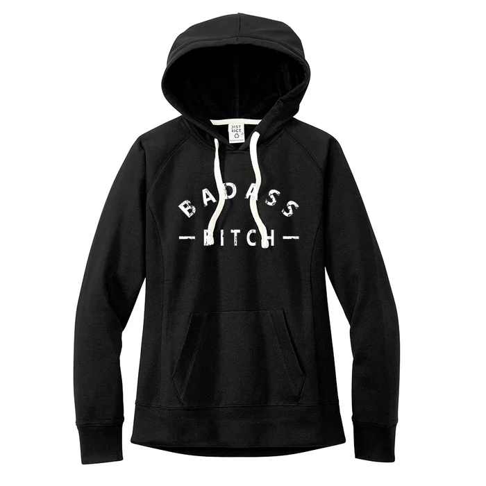 Badass Bitch Strong Hooded Gift Women's Fleece Hoodie