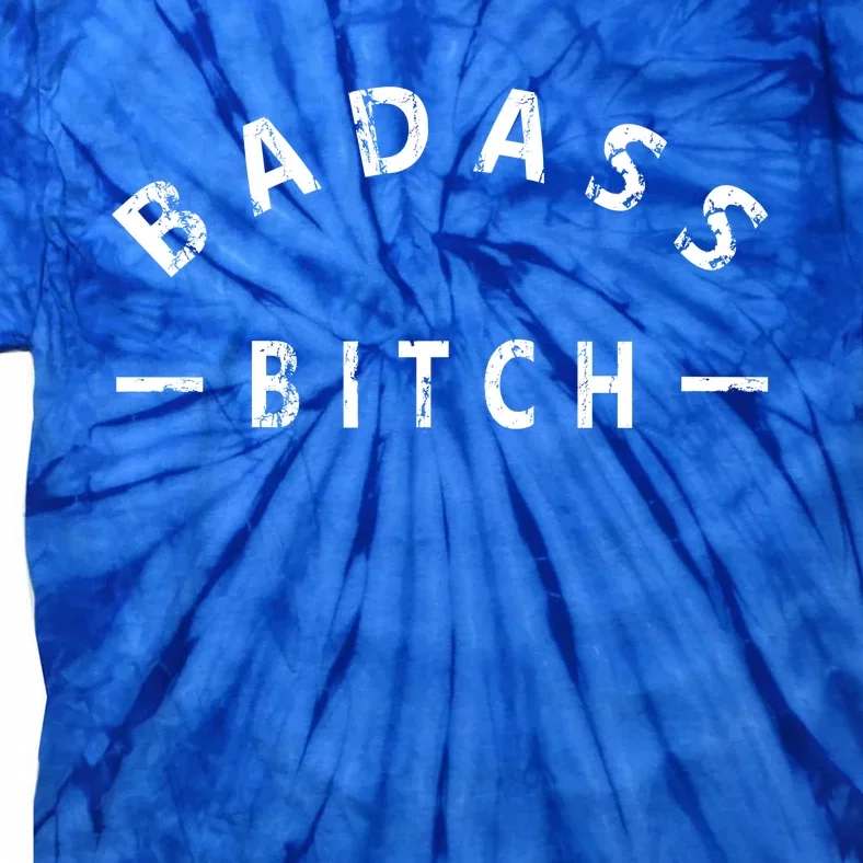 Badass Bitch Strong Hooded Gift Tie-Dye T-Shirt