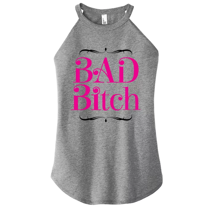 Bad Bitch Salty Attitude Bossy Swear Words Feminist Gift Women’s Perfect Tri Rocker Tank