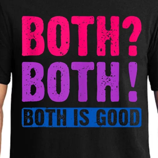 Bisexuality, Bisexual Saying, Both Both! Both Is Good Pajama Set