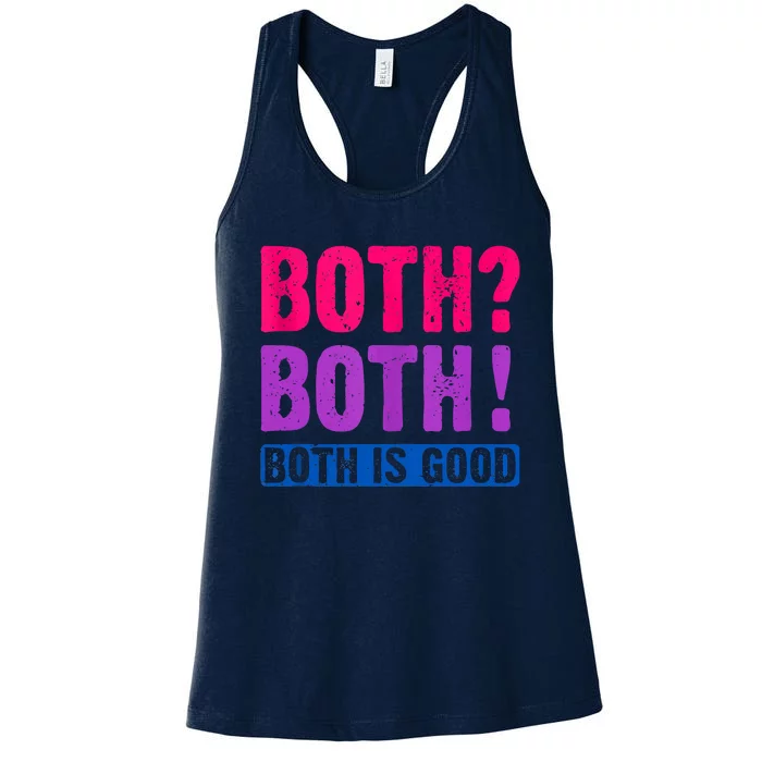 Bisexuality, Bisexual Saying, Both Both! Both Is Good Women's Racerback Tank