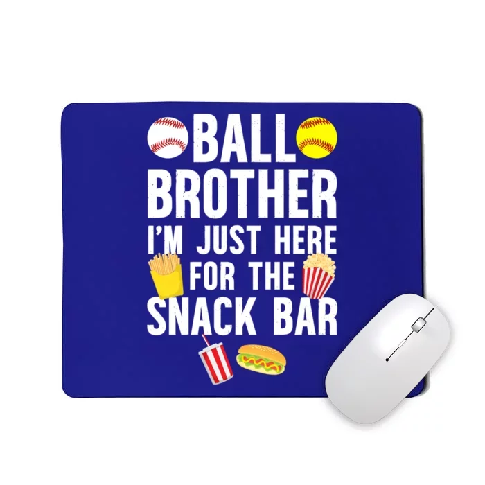 Ball Brother Snack Bar Baseball Softball Brother Gift Mousepad