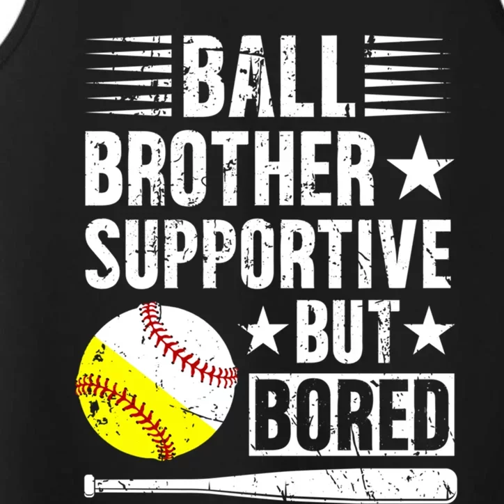 Ball Brother Supportive But Bored Softball Baseball Brother Cute Gift Performance Tank