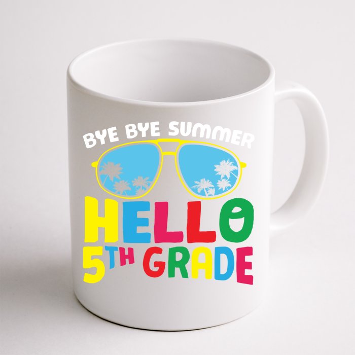 Bye Bye Summer Hello Fifth Grade Cute 5Th Grade Cool Gift Front & Back Coffee Mug