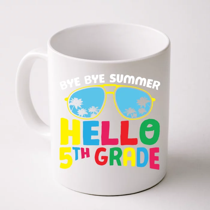 Bye Bye Summer Hello Fifth Grade Cute 5Th Grade Cool Gift Front & Back Coffee Mug