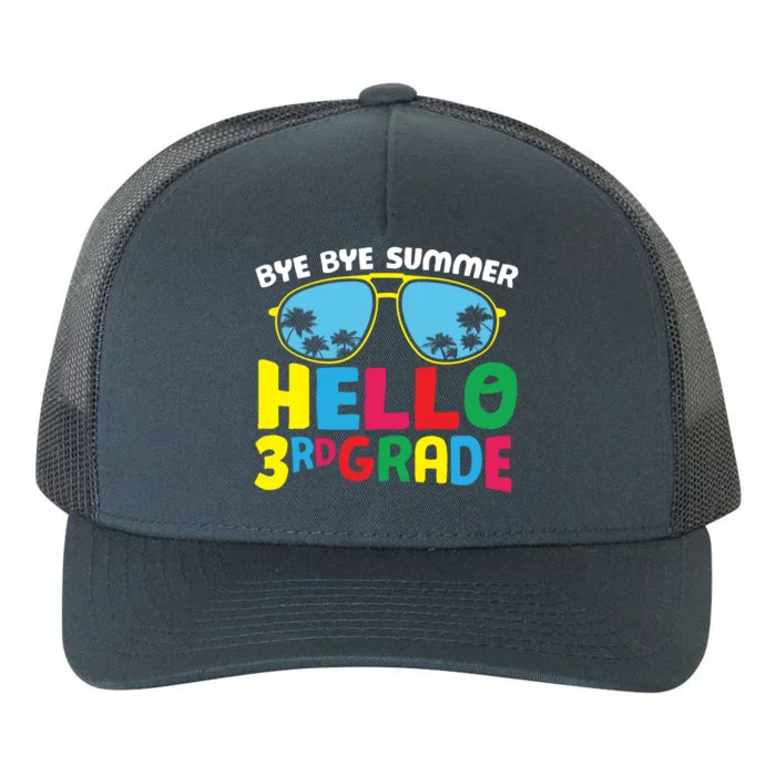 Bye Bye Summer Hello Third Grade Cute 3Rd Grade Meaningful Gift Yupoong Adult 5-Panel Trucker Hat