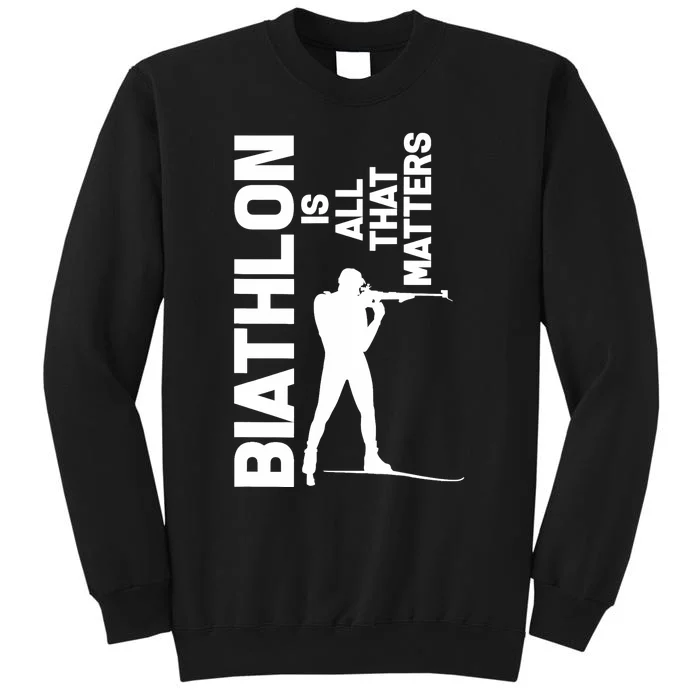 Biathlon Biathlete Skiing Shooting Gift Tall Sweatshirt