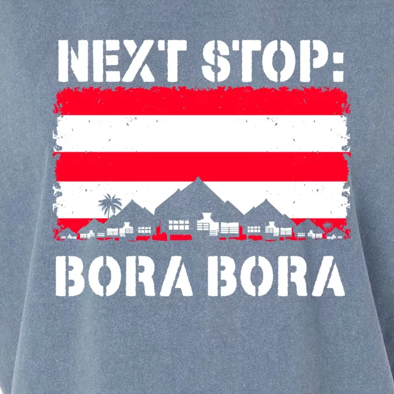 Bora Bora Summer Vacation Trip Next Stop Vacay Vibes Meaningful Gift Garment-Dyed Women's Muscle Tee