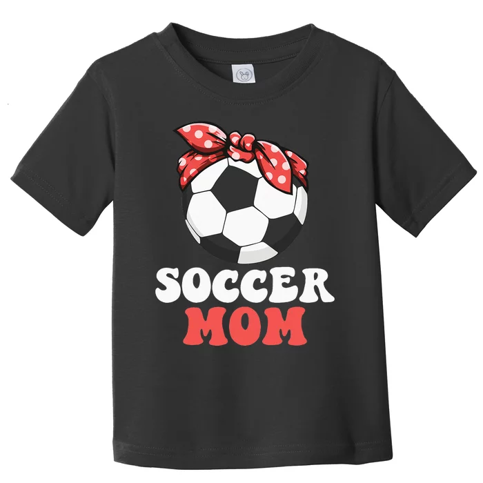 Ball Bandana Soccer Mom Funny Mother's day Toddler T-Shirt