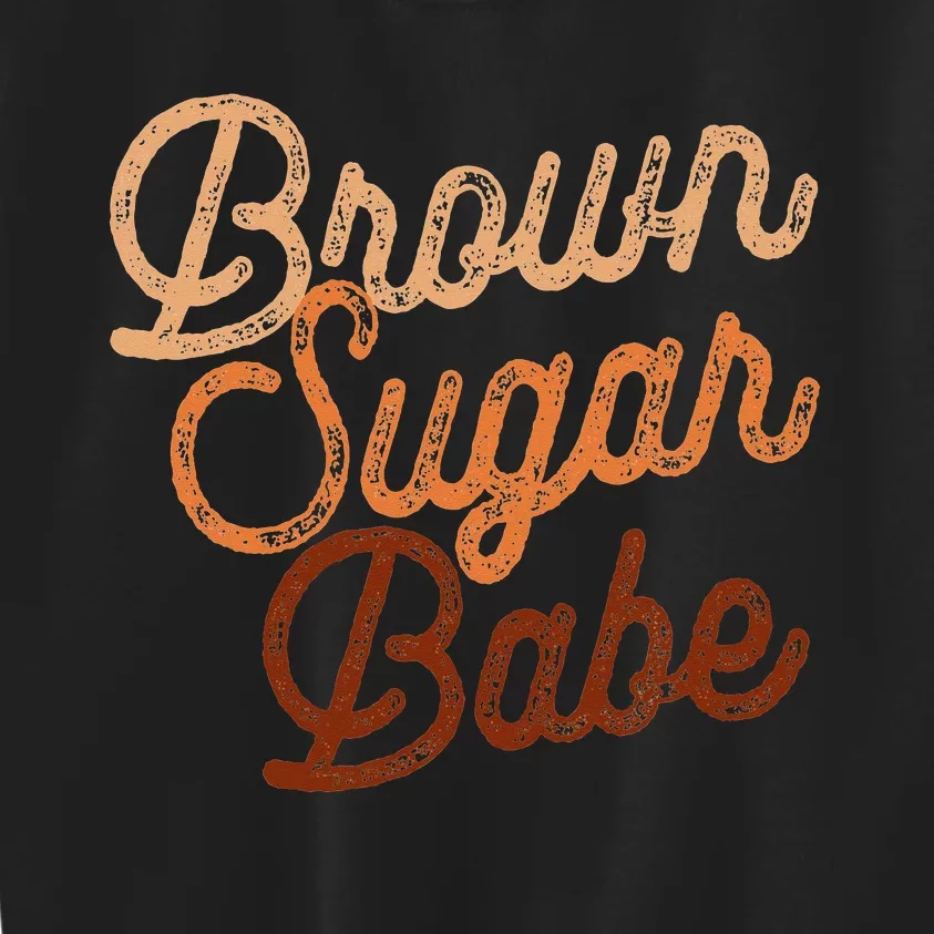 Brown BLM Sugar Babe Proud Woman Black Pride Juneteenth Kids Sweatshirt