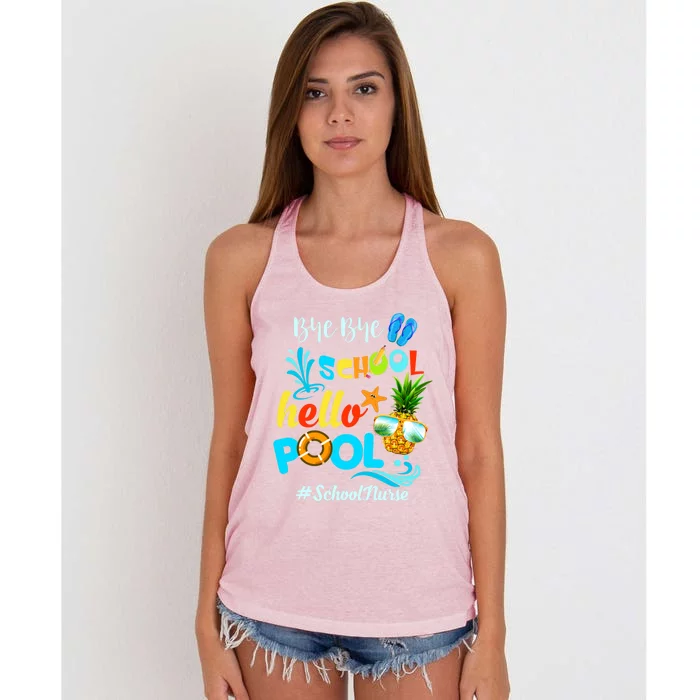 Bye Bye School Hello Pool #Schoolnurse Funny School Nurse Gift Women's Knotted Racerback Tank