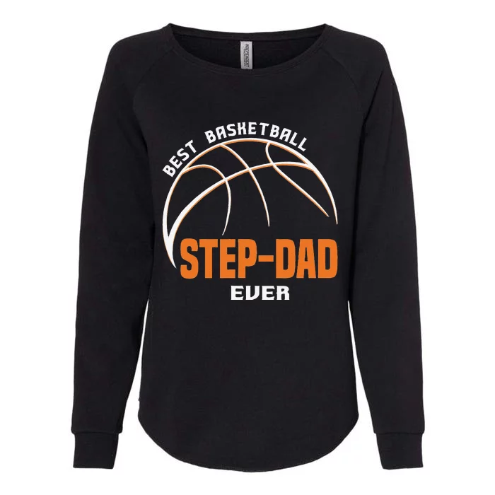 Best Basketball StepDad Ever Fathers Day Womens California Wash Sweatshirt