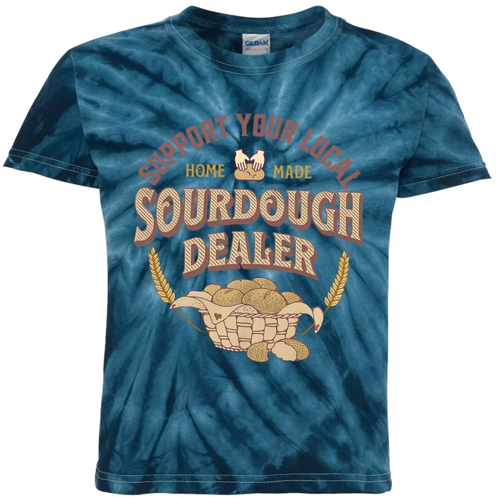 Bread Baker Support Your Local Sourdough Dealer Kids Tie-Dye T-Shirt