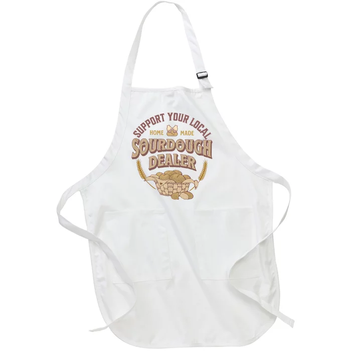 Bread Baker Support Your Local Sourdough Dealer Full-Length Apron With Pocket