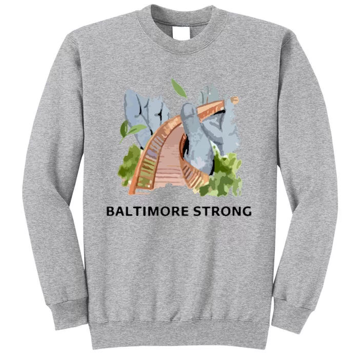 Baltimore Bridge Strong Tall Sweatshirt