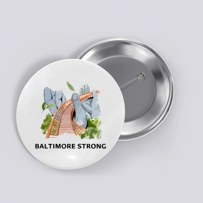 Baltimore Bridge Strong Button