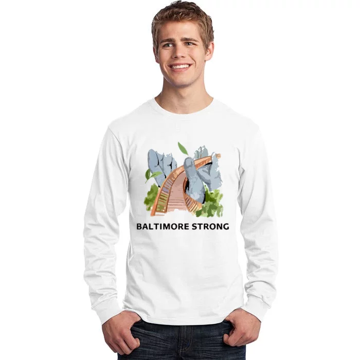 Baltimore Bridge Strong Tall Long Sleeve T-Shirt