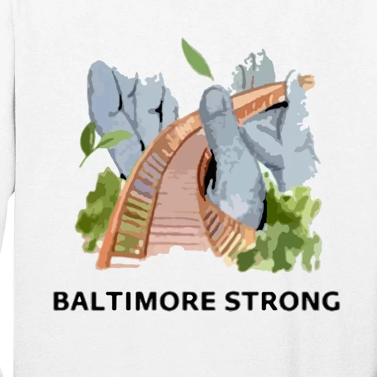 Baltimore Bridge Strong Tall Long Sleeve T-Shirt