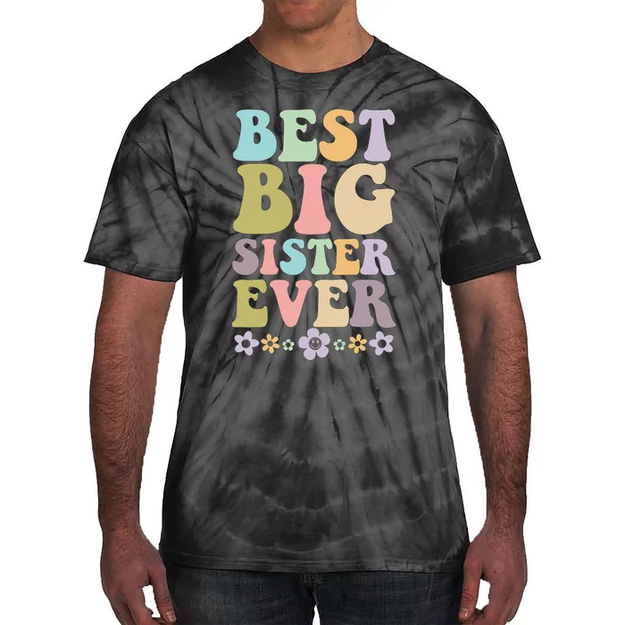 Best Big Sister Ever baby announcement Tie-Dye T-Shirt