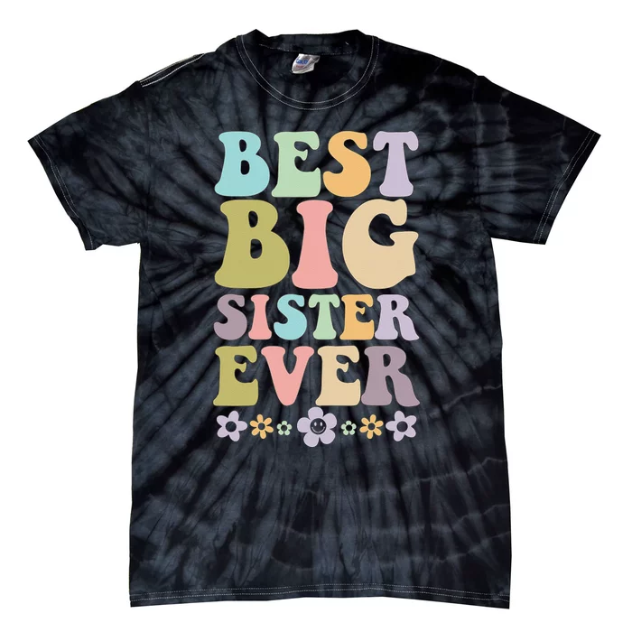 Best Big Sister Ever baby announcement Tie-Dye T-Shirt