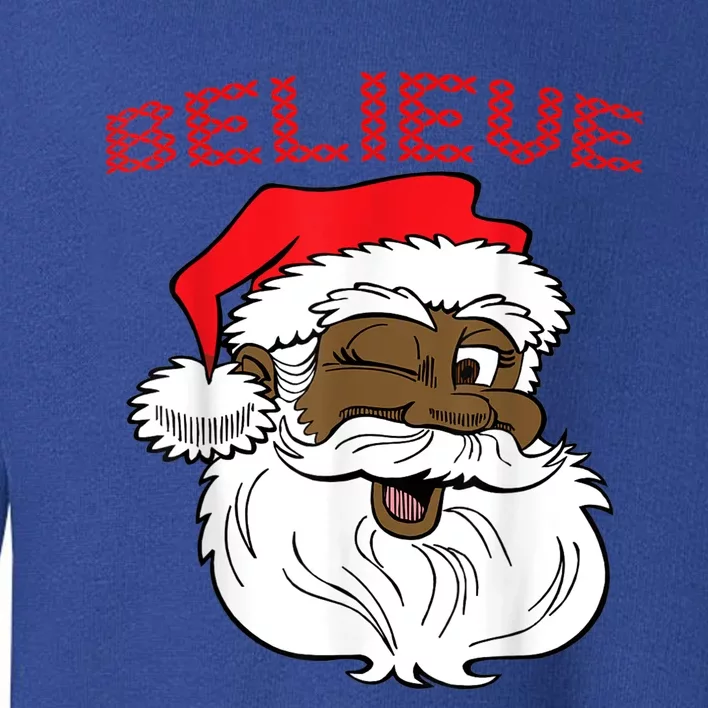 Black Believe Santa Claus Gift Great Gift Fun African American Santa Toddler Sweatshirt