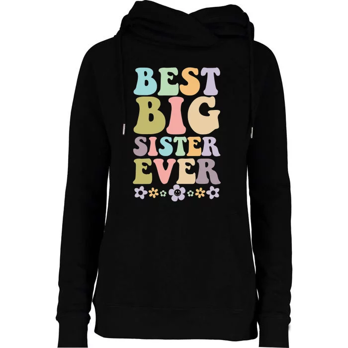 Best Big Sister Ever 's baby announcement idea Womens Funnel Neck Pullover Hood