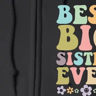 Best Big Sister Ever 's baby announcement idea Full Zip Hoodie