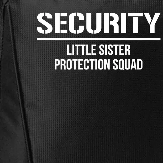 Big Brother Security Little Sister Protection Squad City Backpack