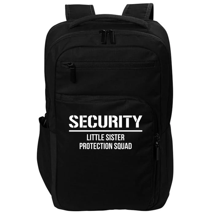 Big Brother Security Little Sister Protection Squad Impact Tech Backpack