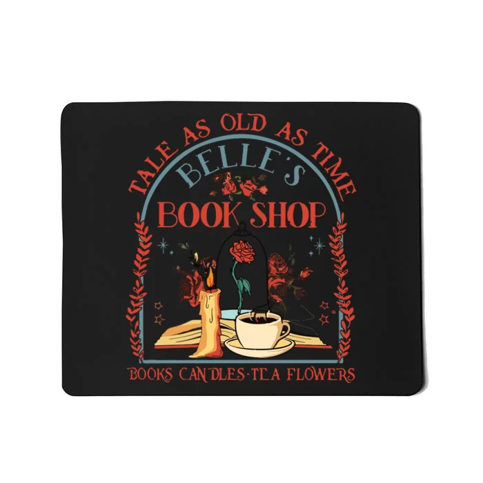 Belles Book Shop Tale As Old As Time Mousepad