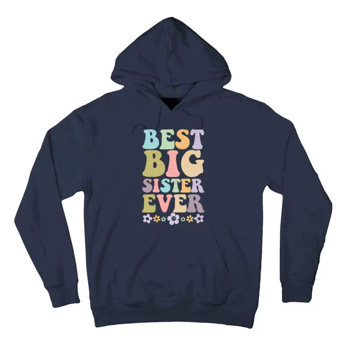 Best Big Sister Ever Baby Announcement Idea Tall Hoodie