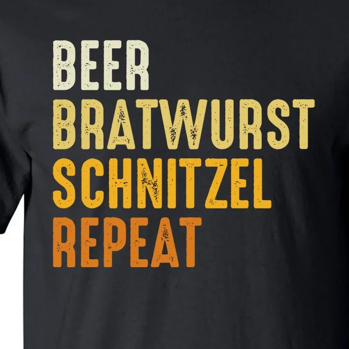 Beer Bratwurst Schnitzel Repeat German Beer Oktoberfest Tall T-Shirt