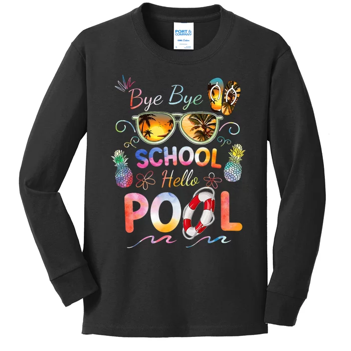 Bye Bye School Hello Pool Funny Summer Vacation Pool School Kids Long Sleeve Shirt