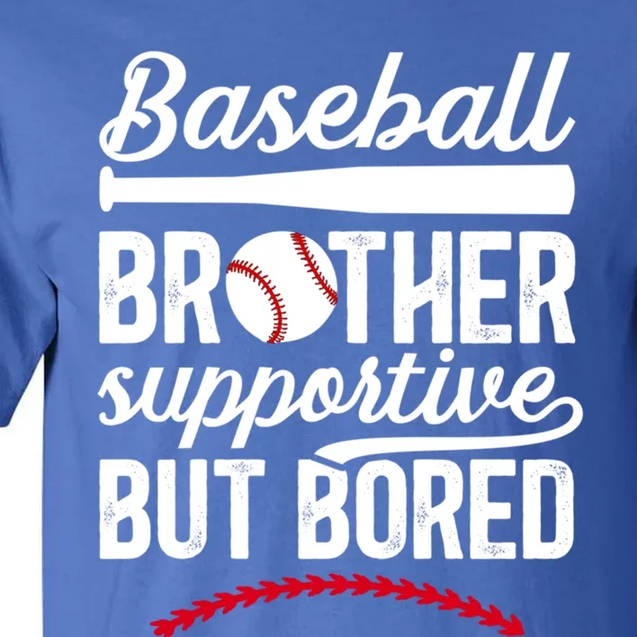 Baseball Brother Supportive Brother Of A Baseball Player Gift Tall T-Shirt