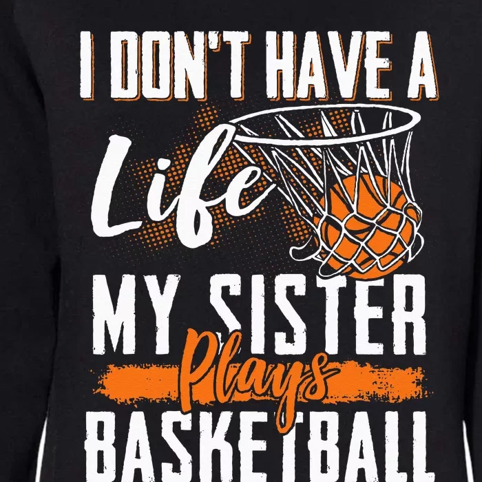 Basketball Brother Sister Basketball Player Basketball Fan Womens California Wash Sweatshirt