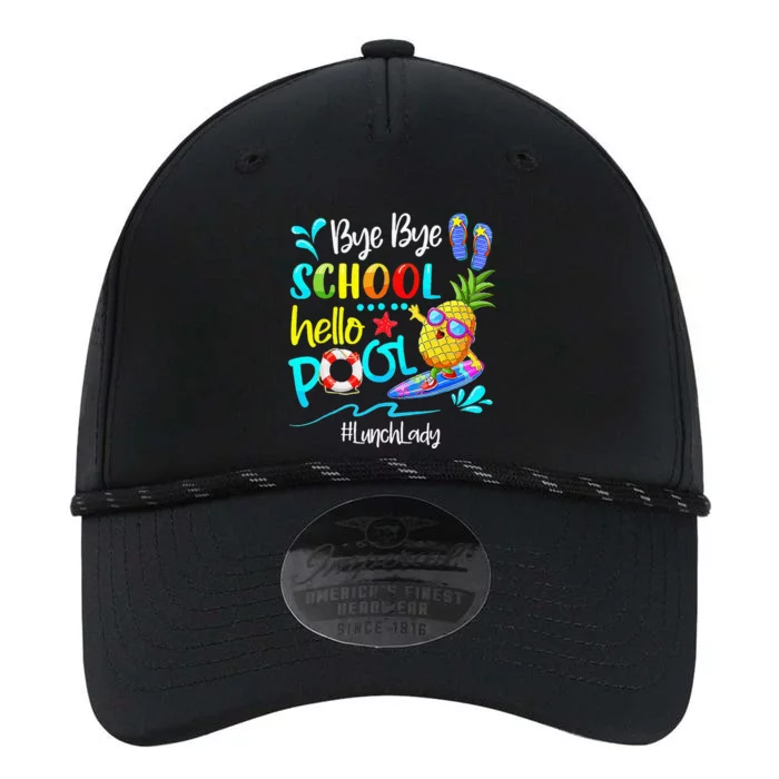 Bye Bye School Hello Pool Lunch Lady Last Day Of School Gift Performance The Dyno Cap