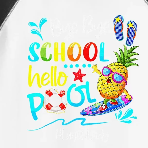 Bye Bye School Hello Pool Lunch Lady Last Day Of School Gift Toddler Fine Jersey T-Shirt