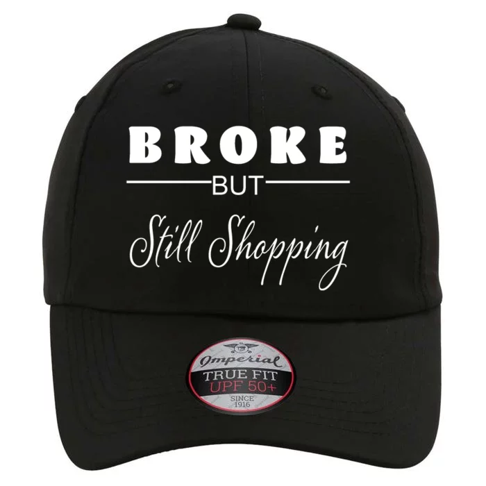 Broke But Still Shopping The Original Performance Cap