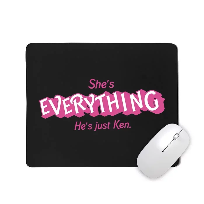 Bar Bie Shes Everything Hes Just Ken As Ken Mousepad