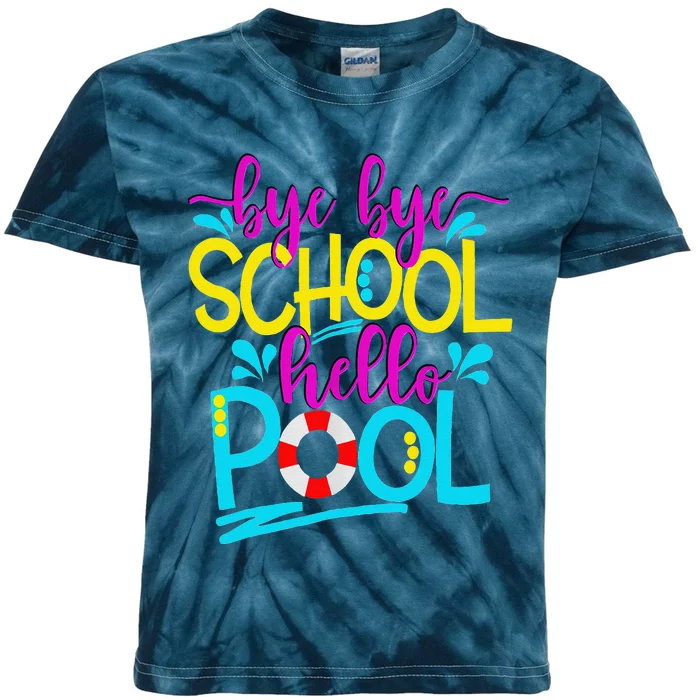 Bye Bye School Hello Pool Summer Last Day Of School Graduate Kids Tie-Dye T-Shirt