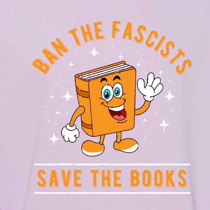 Banned Books Save The Books Bookworms Garment-Dyed Sweatshirt