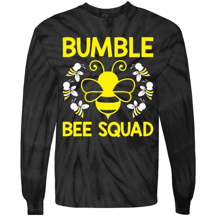 Bumble Bee Squad Bumblebee Team Group Family Friends Tie-Dye Long Sleeve Shirt