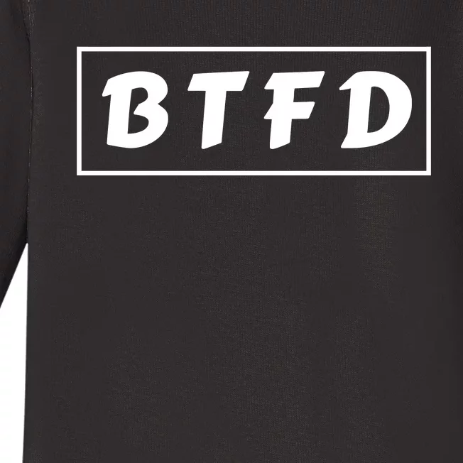 BTFD Buy The F'ing Dip Bitcoin Crypto Stocks Crypto BTC Baby Long Sleeve Bodysuit