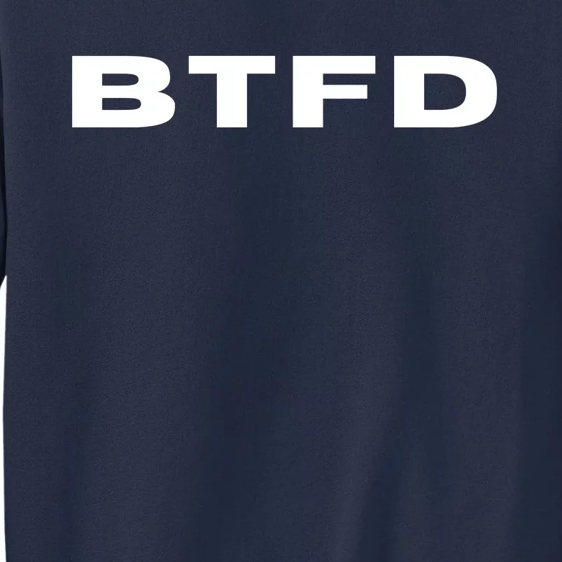 BTFD Buy The F'ing Dip, Trading Stocks, Bitcoin, Crypto, BTC Sweatshirt