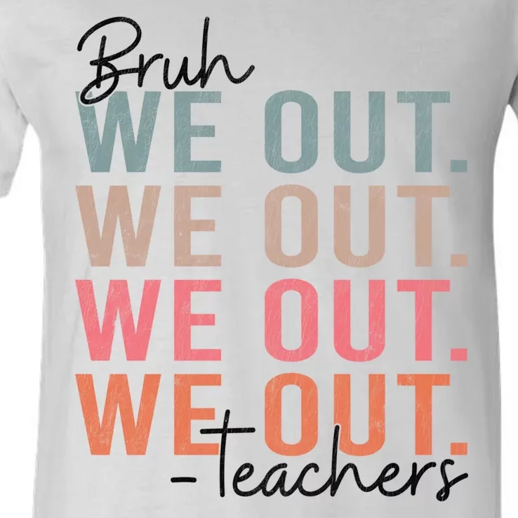 Bye Bruh Teacher Happy Last Day Of School Hello Summer Funny V-Neck T-Shirt