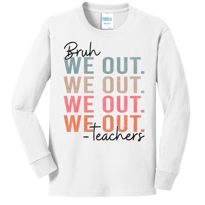 Bye Bruh Teacher Happy Last Day Of School Hello Summer Funny Kids Long Sleeve Shirt