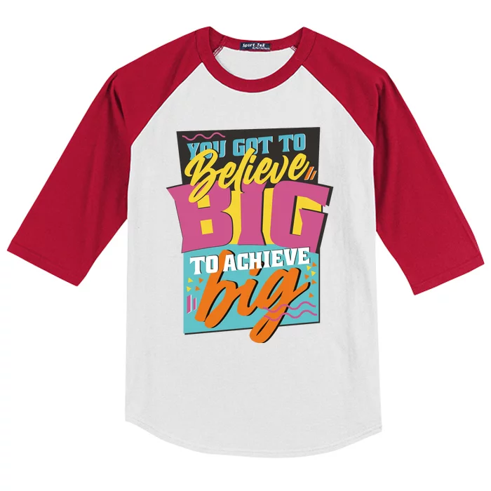 Believe Big To Achieve Big Retro Kids Colorblock Raglan Jersey