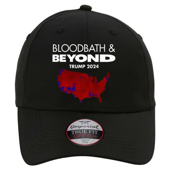 Bloodbath Beyond Trump 2024 The Original Performance Cap